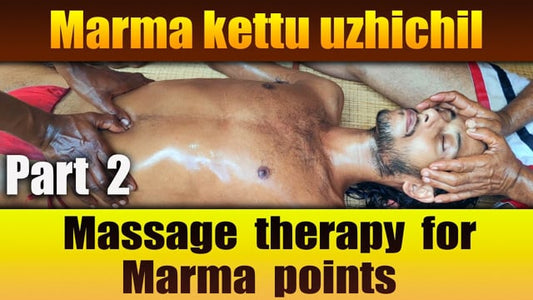 Marma kettu uzhichil Therapy Part 2 (Duration : 05:02:53)