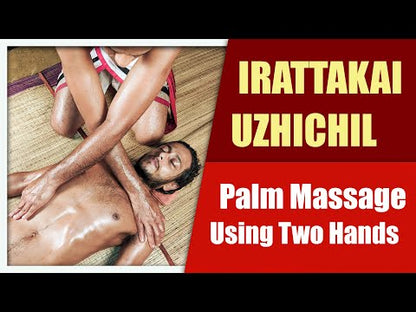 Palm massage provided by two persons or Irattakaiuzhichil (Duration : 01:07:52)