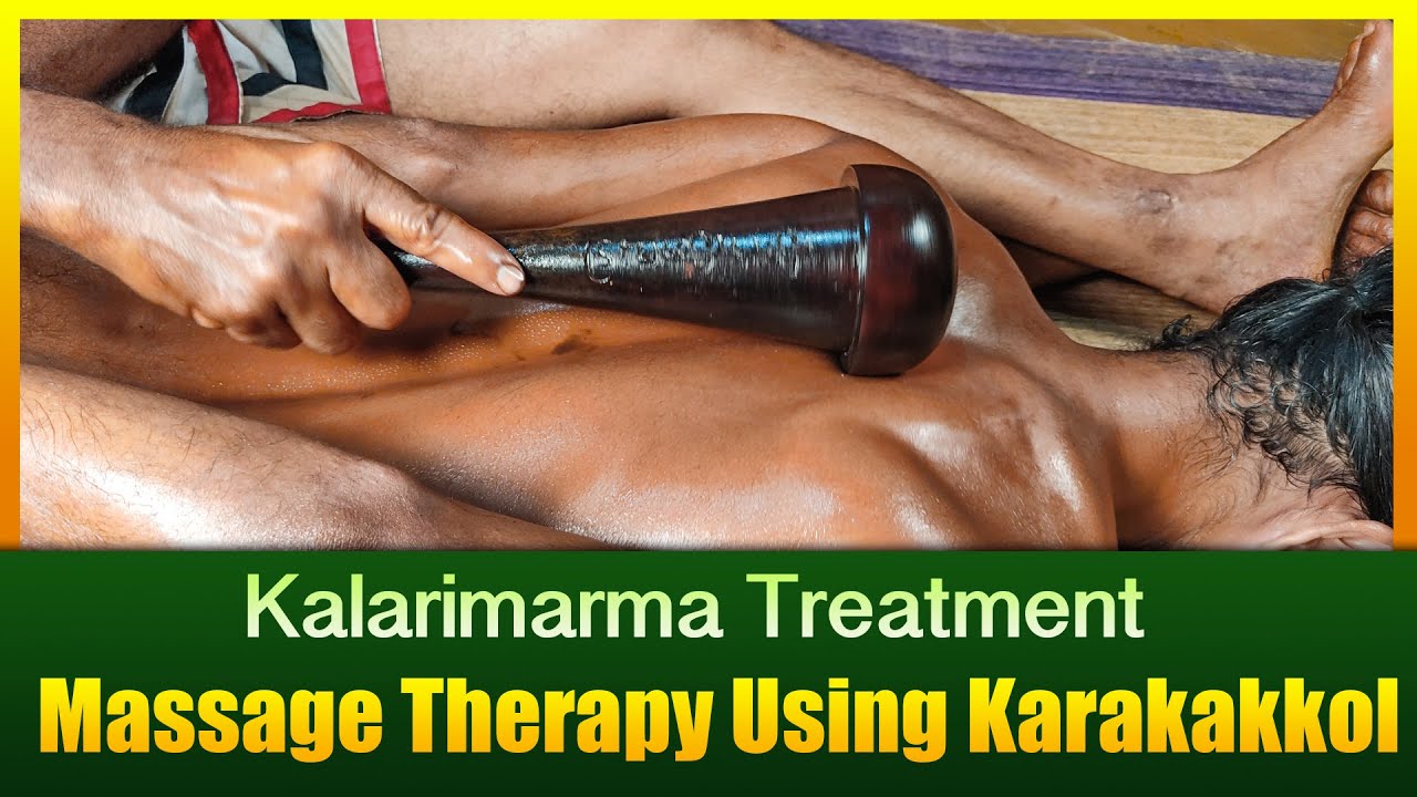 Tool therapy segment in Kalari marma therapy - Karakakkol (Duration : 05:14:05)