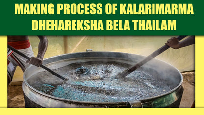 Making of Kalari Marma Dheharaksha Bela Thailam (Duration : 03:10:49)